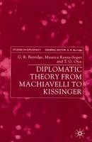 Diplomatic Theory from Machiavelli to Kissinger (PDF eBook)