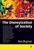 Disneyization of Society, The