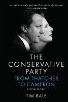 Conservative Party, The: From Thatcher to Cameron