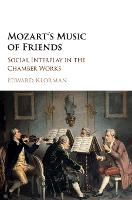 Mozart's Music of Friends: Social Interplay in the Chamber Works