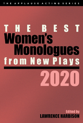 Best Women's Monologues from New Plays, 2020, The