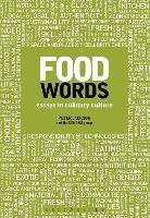 Food Words: Essays in Culinary Culture
