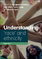 Understanding 'Race' and Ethnicity: Theory, History, Policy, Practice (ePub eBook)