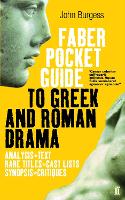 Faber Pocket Guide to Greek and Roman Drama, The