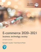 E-Commerce 20202021: Business, Technology and Society, Global Edition