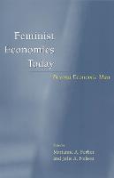 Feminist Economics Today: Beyond Economic Man