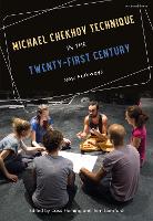 Michael Chekhov Technique in the Twenty-First Century: New Pathways (PDF eBook)