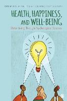 Health, Happiness, and Well-Being: Better Living Through Psychological Science (PDF eBook)