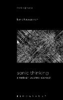 Sonic Thinking: A Media Philosophical Approach (PDF eBook)