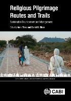 Religious Pilgrimage Routes and Trails: Sustainable Development and Management