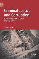 Criminal Justice and Corruption: State Power, Privatization and Legitimacy (ePub eBook)