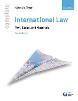 Complete International Law: Text, Cases, and Materials