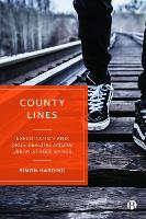County Lines: Exploitation and Drug Dealing among Urban Street Gangs (PDF eBook)