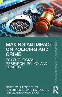 Making an Impact on Policing and Crime: Psychological Research, Policy and Practice (ePub eBook)