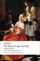 Misanthrope, Tartuffe, and Other Plays, The