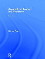 Geography of Tourism and Recreation, The: Environment, Place and Space