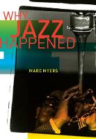 Why Jazz Happened (ePub eBook)