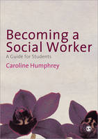 Becoming a Social Worker: A Guide for Students