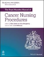 Royal Marsden Manual of Cancer Nursing Procedures, The
