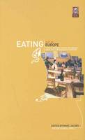 Eating Out in Europe: Picnics, Gourmet Dining and Snacks since the Late Eighteenth Century