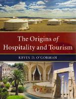 Origins of Hospitality and Tourism, The