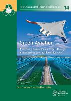 Green Aviation: Reduction of Environmental Impact Through Aircraft Technology and Alternative Fuels