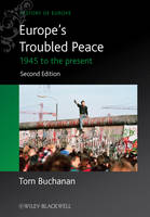 Europe's Troubled Peace: 1945 to the Present