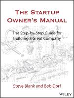 The Startup Owner's Manual: The Step-By-Step Guide for Building a Great Company (ePub eBook)