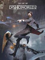 Art of Dishonored 2, The
