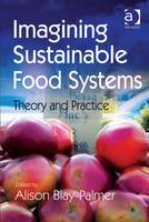 Imagining Sustainable Food Systems (PDF eBook)