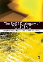 SAGE Dictionary of Policing, The