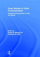 Case Studies in Crisis Communication: International Perspectives on Hits and Misses