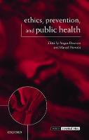 Ethics, Prevention, and Public Health (PDF eBook)