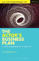 Actor's Business Plan, The: A Career Guide for the Acting Life